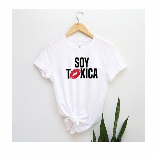 Soy Toxica Tee for Her or Transfer