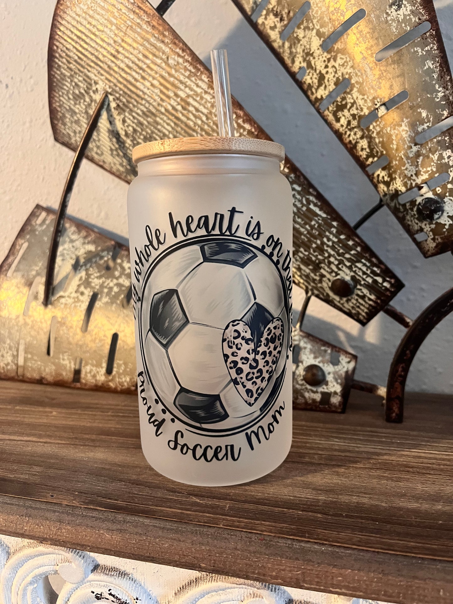 My whole heart Soccer Mom Glass Can Tumbler