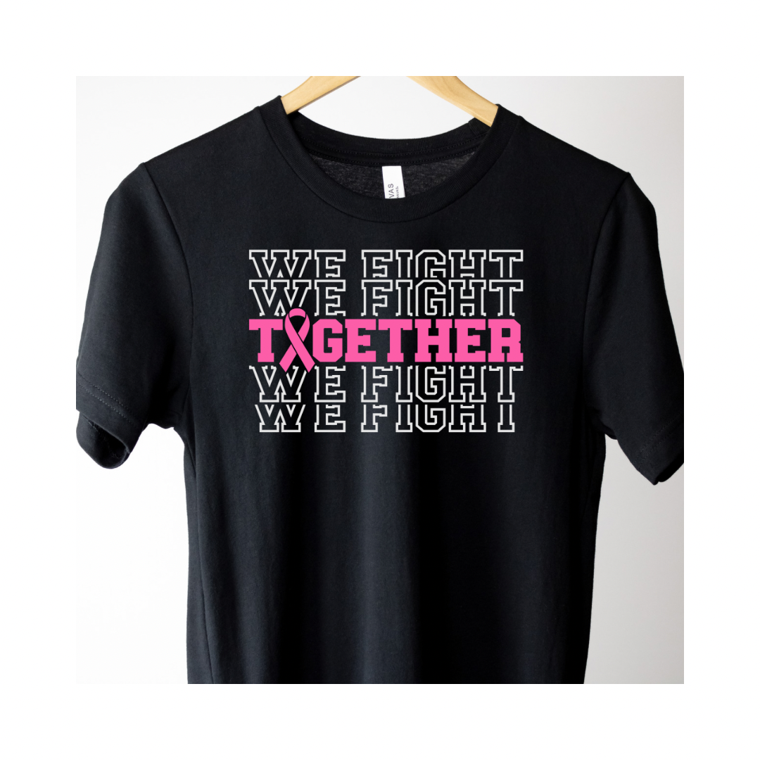 We Fight Together Tee for Her or Transfer