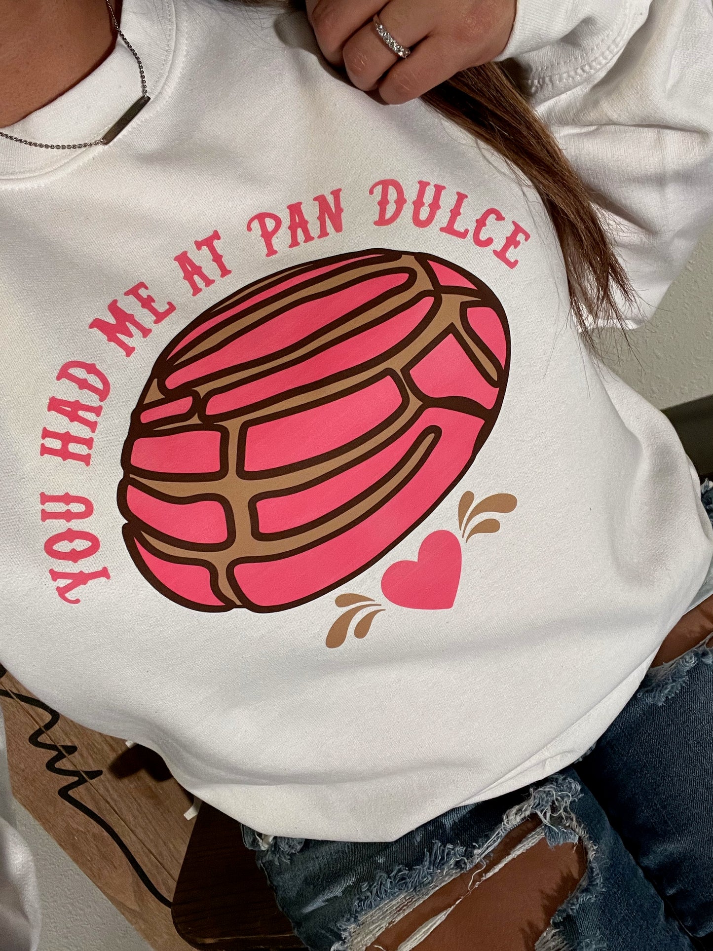 You had me at Pan Dulce Tee for Her or Transfer